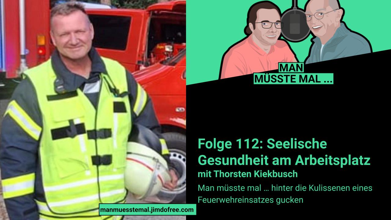 Seelische Gesundheit am Arbeitsplatz: (Podcast) Hinter den Kulissen eines Feuerwehreinsatzes 