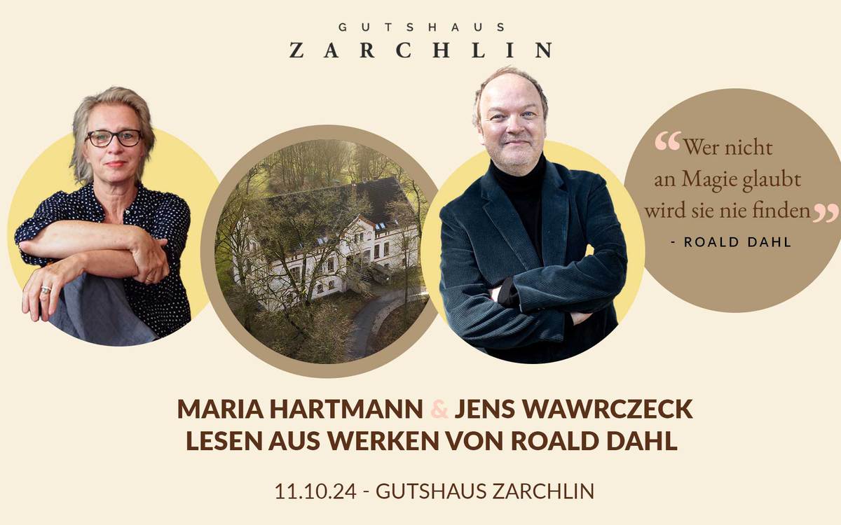 Lesung im Gutshaus Zarchlin: Maria Hartmann und Jens Wawrczeck lesen Roald Dahl 